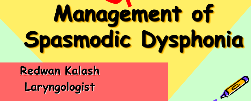 Diagnosis and treatment of Spasmodic dysphonia and neurological disorders on larynx